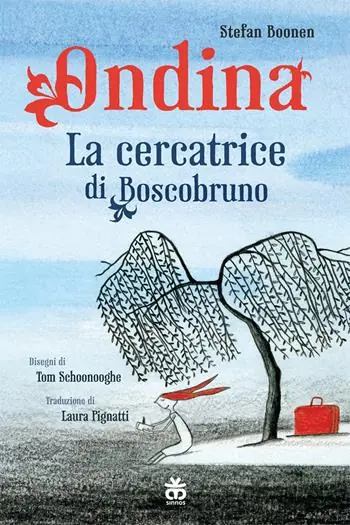 Offerta Limitata Ondina. La cercatrice di Boscobruno. Ediz. a colori