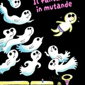 Il fantasma in mutande. Ediz. a colori Reso Gratuito