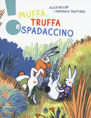 Muffa, truffa e spadaccino. Ediz. a colori Spedizione Espresso