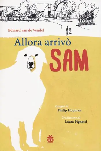 Allora arrivò Sam. Ediz. illustrata Offerta Lampo