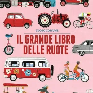 Compra Online Il grande libro delle ruote. Ediz. a colori