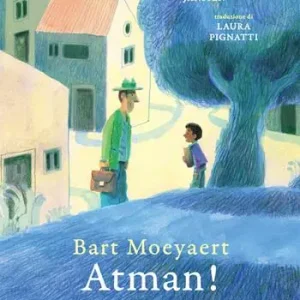 Atman! La via per tornare a casa mia. Ediz. a colori Promozione Esclusiva