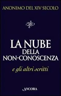 La nube della non-conoscenza e gli altri scritti Consegna Rapida