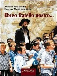 Ebreo fratello nostro... Popolare