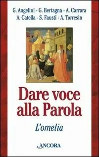 Must-Have Dare voce alla parola. L‘omelia