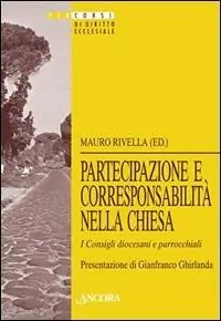 Partecipazione e corresponsabilità nella Chiesa. I consigli diocesiani e pastorali Non Perdere