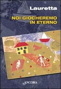 Noi giocheremo in eterno Occasione