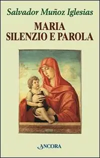 Compra Online Maria, silenzio e parola