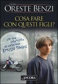 Offerta Cosa fare con questi figli?