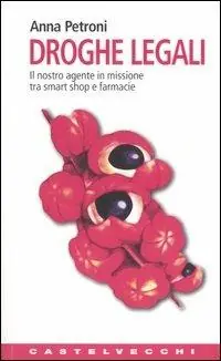 Must-Have Droghe legali. Il nostro agente in missione tra smart shop e farmacie