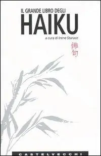 Saldi Il grande libro degli haiku. Testo giapponese a fronte