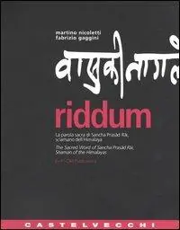 Scelto Dai Clienti Riddum. La parola sacra di Sancha Prasad Rai, sciamano dell‘Himalaya-The sacred word of Sancha Prasad Rai, shaman of the Himalayas