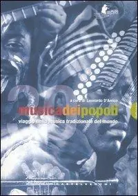 Musica dei popoli. Viaggio nella musica tradizionale del mondo. Con DVD-ROM Sconto