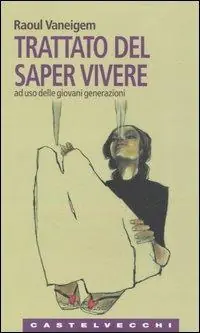 Trattato sul saper vivere. Ad uso delle giovani generazioni Saldi
