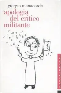 Apologia del critico militante Compra Oggi Stesso