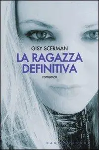 La ragazza definitiva Quantità Limitata