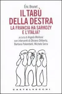 Occasione Il tabù della destra. La Francia ha Sarkozy. E l‘Italia?