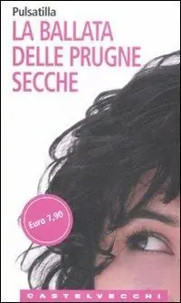 Affare La ballata delle prugne secche