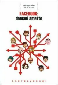 Facebook domani smetto Spedito Oggi