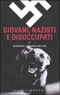 Direttamente Dal Produttore Giovani, nazisti e disoccupati