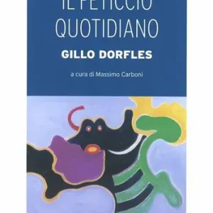 Il feticcio quotidiano Novità