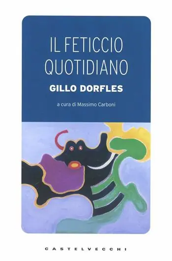 Il feticcio quotidiano Novità