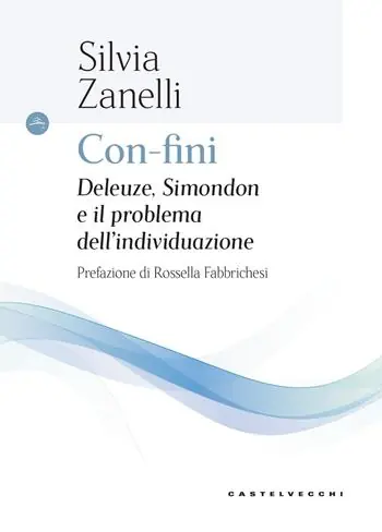 Super Prezzo Con-fini. Deleuze, Simondon e il problema dell’individuazione