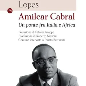 Amílcar Cabral. Un ponte fra Italia e Africa Spedizione Espresso