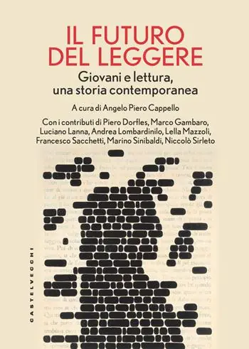 il futuro del leggere. Giovani e lettura, una storia contemporanea Di Tendenza