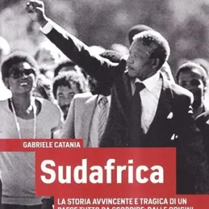 Sudafrica. La storia avvincente e tragica di un paese tutto da scoprire dalle origini fino ai mondiali di calcio del 2010 Prezzo Scontato