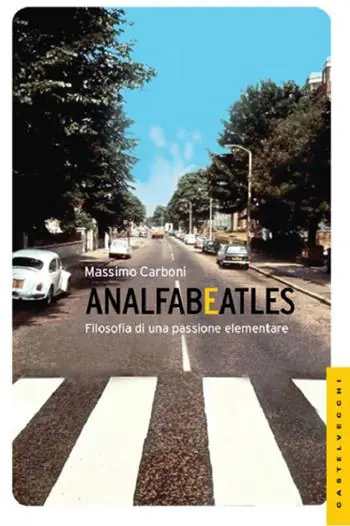 Prezzo Basso Analfabeatles. Filosofia di una passione elementare