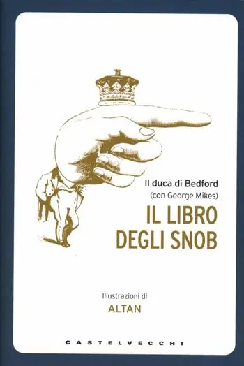 Subito Disponibile Il libro degli snob. Ediz. illustrata