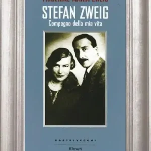 Stefan Zweig. Compagno della mia vita Compra Adesso