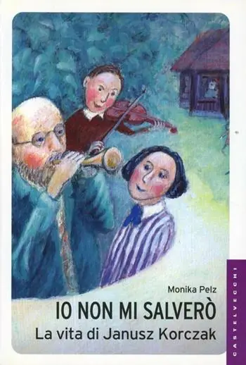 Io non mi salverò. La vita di Janusz Korczak Ordina Subito