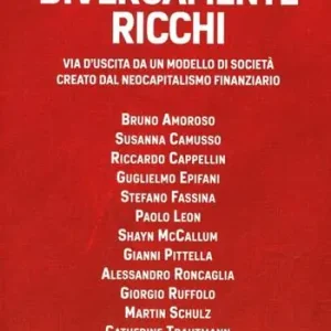 Pagamento Sicuro Diversamente ricchi. Via d‘uscita da un modello di società creato dal neocapitalismo finanziario