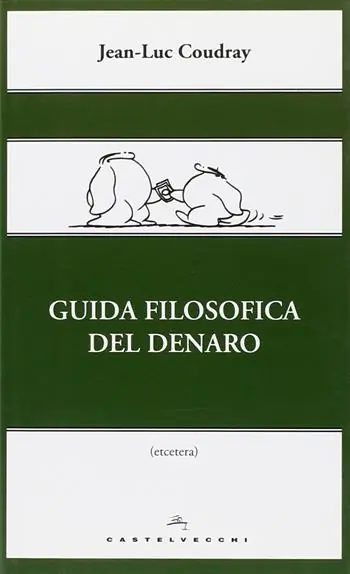 Guida filosofica del denaro. Ediz. illustrata Soddisfatti O Rimborsati