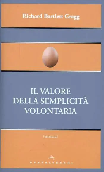 Il valore della semplicità volontaria Ultima Occasione
