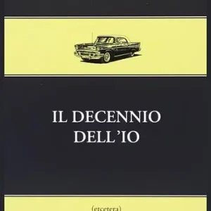 Nuova Collezione Il decennio dell‘io