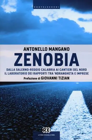Zenobia. Dalla Salerno-Reggio Calabria ai cantieri del Nord. Il laboratorio dei rapporti tra ‘ndrangheta e imprese Prezzo Conveniente