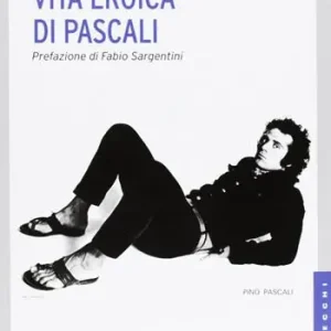 Occasione Vita eroica di Pascali. Ediz. illustrata