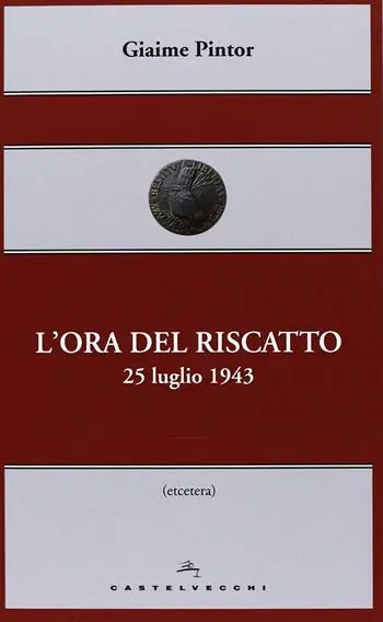 Bestseller L‘ora del riscatto. 25 luglio 1943
