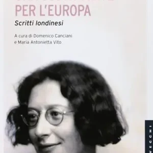 Non Perdere Una costituente per l‘Europa. Scritti londinesi