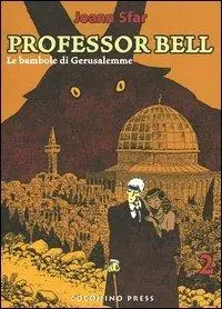 Quantità Limitata Le bambole di Gerusalemme. Professor Bell. Vol. 2
