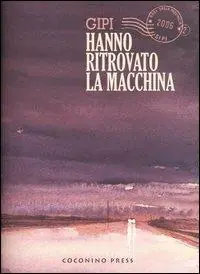 Hanno ritrovato la macchina. Baci dalla provincia. Vol. 2 Offerta Del Giorno
