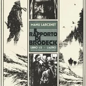 L‘altro. Il rapporto di Brodeck. Vol. 1 Offerta