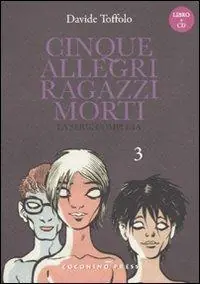 Cinque allegri ragazzi morti. Con CD Audio. Vol. 3 Miglior Prezzo