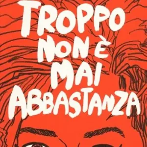 Super Prezzo Troppo non è mai abbastanza