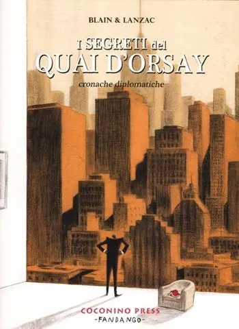 Popolare I segreti del Quai d‘Orsay. Cronache diplomatiche. Vol. 2