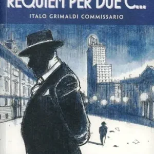 Promozione Requiem per due c... Italo Grimaldi commissario