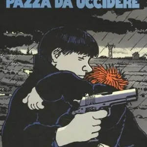 Pazza da uccidere Scelto Dai Clienti